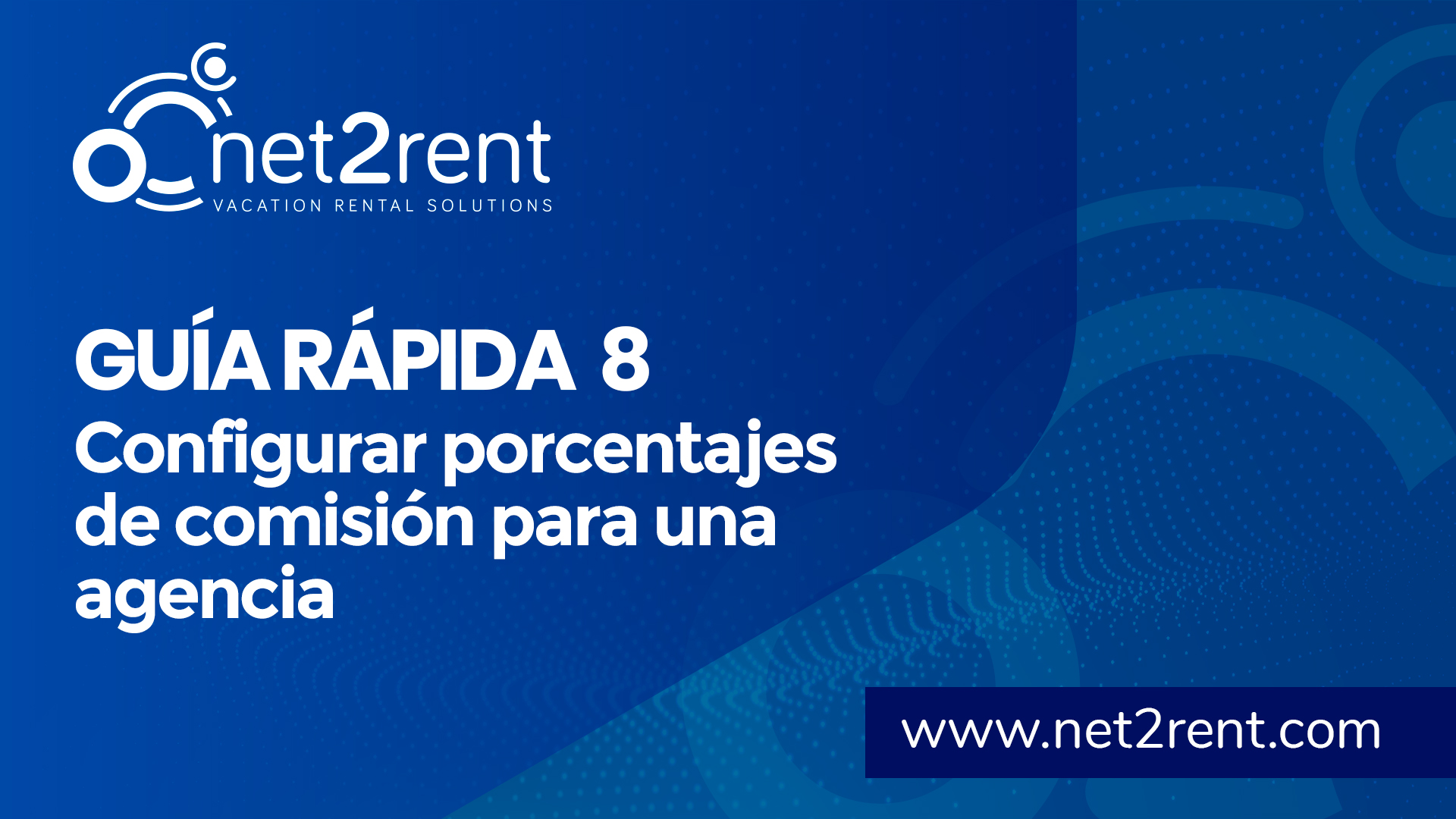 Nueva Guía Rápida de net2rent: 08 – Configurar porcentajes de comisión para una agencia en net2rent