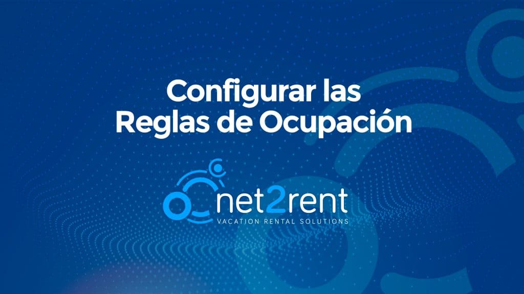 Guías Rápidas de net2rent: 12 - Configurar las Reglas de Ocupacion