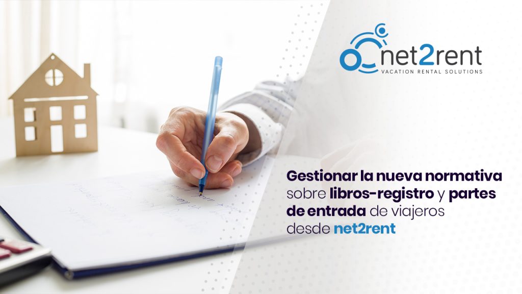 Gestionar la nueva normativa sobre libros-registro y partes de entrada de viajeros desde net2rent