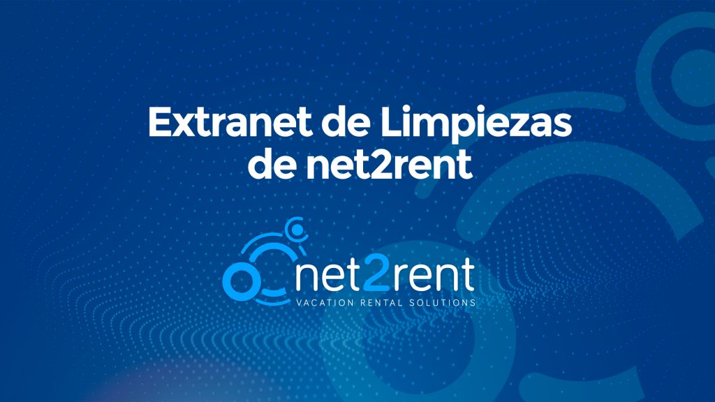 Guía Rápida de net2rent: Extranet de Limpiezas