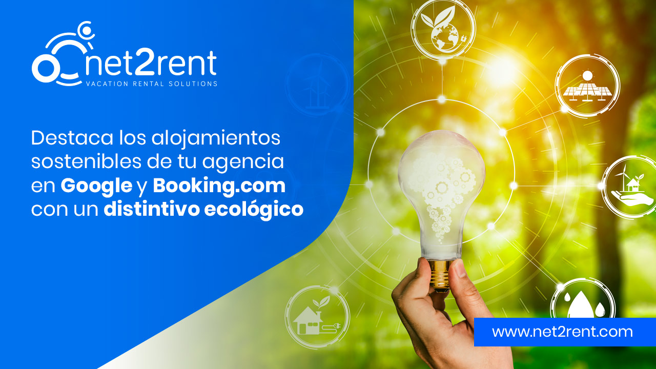 Destaca los alojamientos sostenibles de tu agencia en Google y Booking con un distintivo ecológico