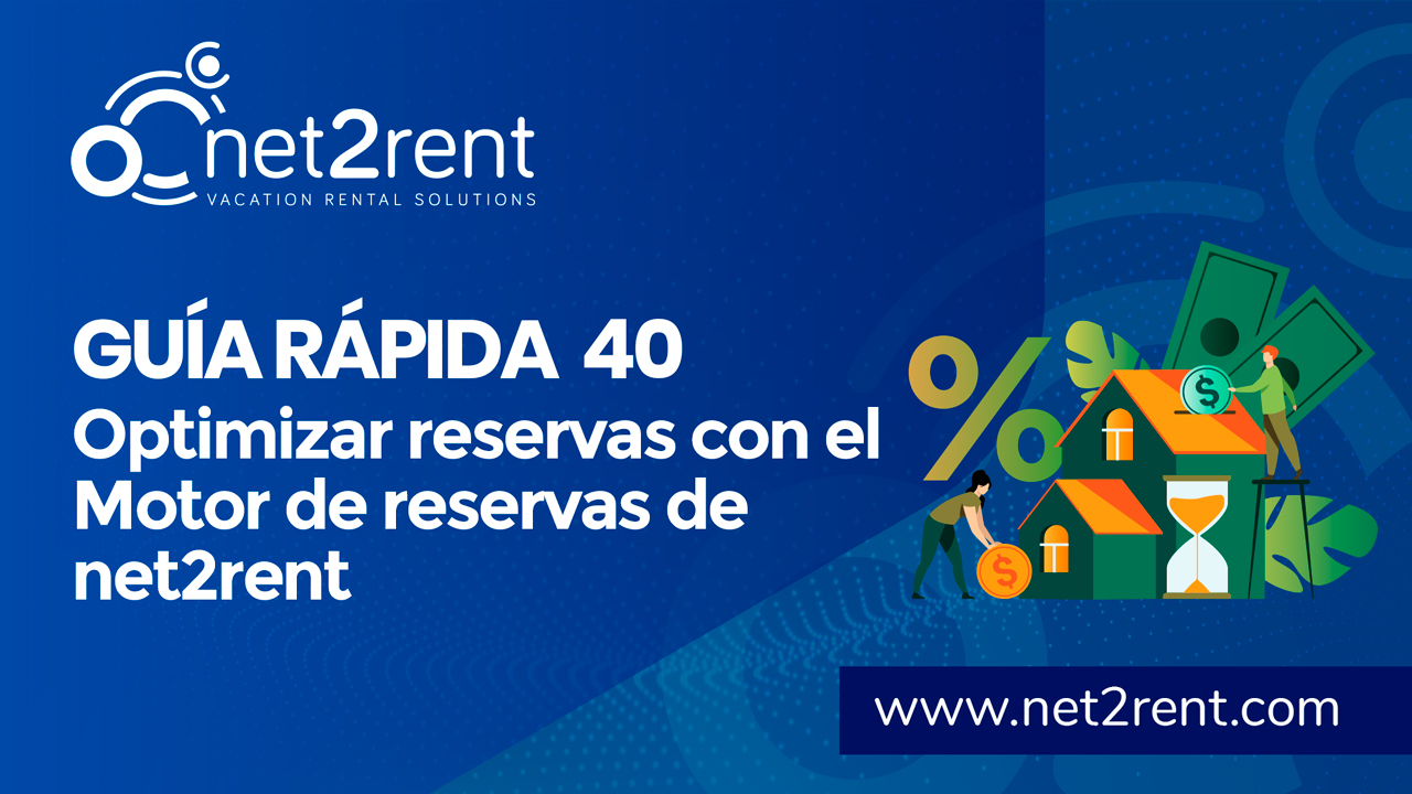 Guías Rápidas de net2rent: 40 - Optimizar las reservas con el motor de reservas de net2rent