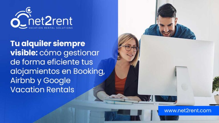 Tu alquiler siempre visible: cómo gestionar de forma eficiente tus alojamientos en Booking, Airbnb y Google Vacation Rentals